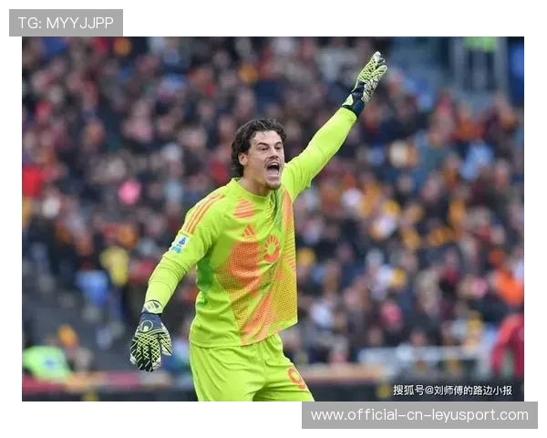 斯维拉尔稳如泰山！罗马“最不可或缺”门神实锤